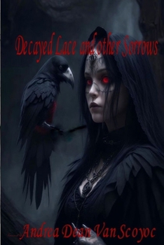 Paperback Decayed Lace and Other Sorrows Book