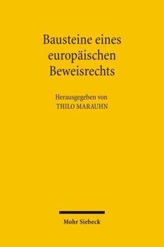 Paperback Bausteine Eines Europaischen Beweisrechts [German] Book