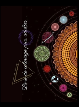 Livre de coloriage pour adultes: Un livre de coloriage pour adultes avec des pages de coloriage amusantes, faciles et relaxantes, pour lutter contre le stress et l'anxi�t�.