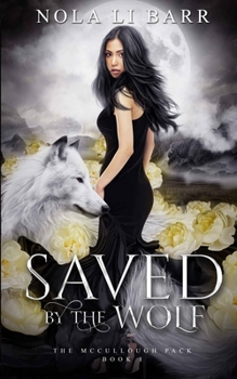 Saved by the Wolf (The McCullough Pack)