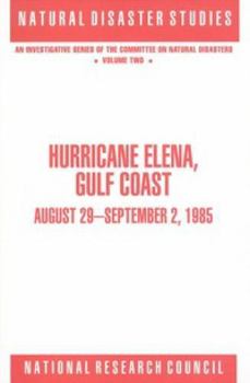 Paperback Hurricane Elena, Gulf Coast: August 29 - September 2, 1985 Book
