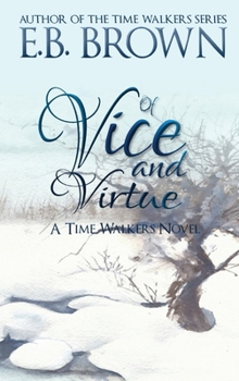 Hardcover Of Vice and Virtue: Time Walkers Book 3 Book