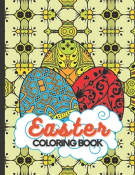 Paperback Easter Coloring Book: An Anti-stress Coloring Book for Adults, 40 Easter Eggs Coloring Pages, 8.5x11 Book