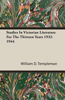 Paperback Studies in Victorian Literature for the Thirteen Years 1932-1944 Book