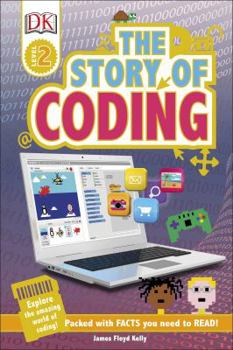 The Story of Coding - Book  of the DK Readers Level 2