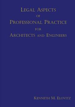 Paperback Legal Aspects of Professional Practice for Architects and Engineers Book