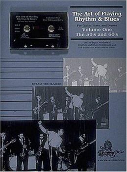 Paperback The Art Of Playing Rhythm And Blues for Guitar Bass, and Drums, Volume One: The 50's and 60's Book