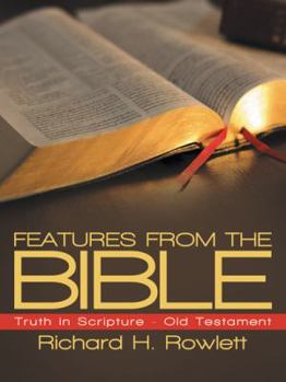 Paperback Features from the Bible: Truth in Scripture - Old Testament Book