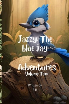 Paperback Jazzy: The Blue Jay Adventures: Volume Two Book