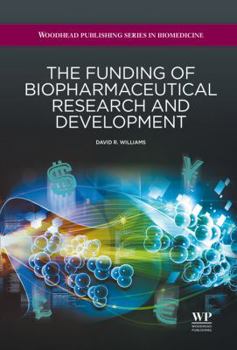 Hardcover The Funding of Biopharmaceutical Research and Development Book