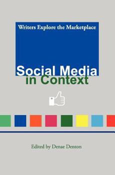 Paperback Social Media in Context: Writers Explore the Marketplace Book