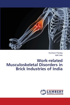 Paperback Work-related Musculoskeletal Disorders in Brick Industries of India Book