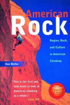 Paperback American Rock: Region, Rock, and Culture in American Climbing (Revised) Book