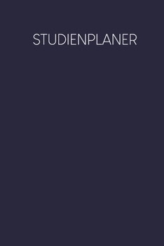 Paperback Studienplaner: Semesterplaner für Studenten und Schüler mit Stundenplan für 4 Semester - Motiv: Dunkelblau [German] Book