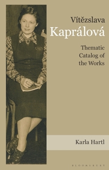 Hardcover Vítezslava Kaprálová: Thematic Catalog of the Works Book