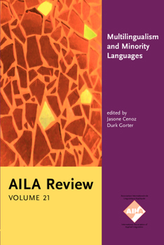 Paperback Multilingualism and Minority Languages: Achievements and challenges in education. AILA Review, Volume 21 Book