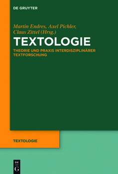 Hardcover Textologie: Theorie Und PRAXIS Interdisziplinärer Textforschung [German] Book