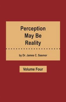 Paperback Perception May Be Reality - Volume Four Book