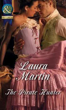Paperback The Pirate Hunter (Mills & Boon Historical) Book