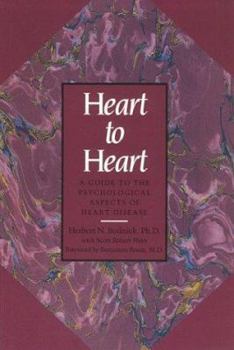 Paperback Heart to Heart: A Guide to the Psychologiacl Aspects of Heart Disease Book