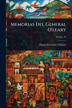 Paperback Memorias Del General O'leary [Spanish] Book