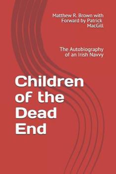 Paperback Children of the Dead End: The Autobiography of an Irish Navvy Book
