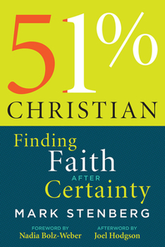 51% Christian: Finding Faith After Certainty - Book  of the logy for the People