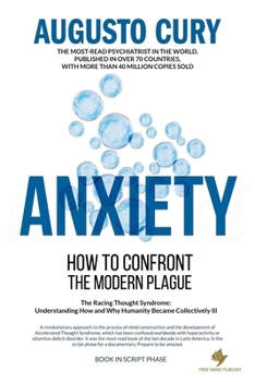 Paperback Anxiety: How to Confront the Modern Plague Book