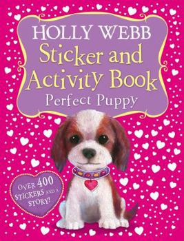 Paperback Holly Webb Sticker and Activity Book: Perfect Puppy Book