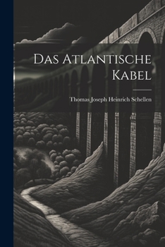 Paperback Das Atlantische Kabel [German] Book