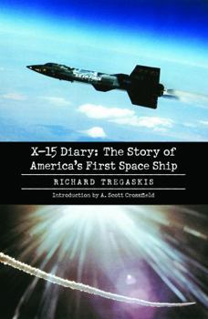 Paperback X-15 Diary: The Story of America's First Space Ship Book
