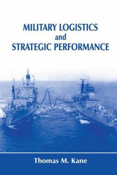 Paperback Military Logistics and Strategic Performance Book