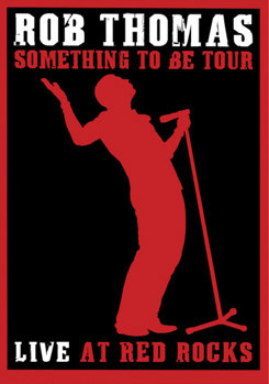 DVD Rob Thomas: Live at Red Rocks, Something to Be Tour Book