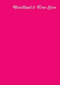 Paperback Wordland 5: True Love Book