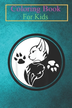 Coloring Book For Kids: Yin Yang Cats Funny Women Cat Animal s -6jAwz Animal Coloring Book: For Kids Aged 3-8 (Fun Activities for Kids)