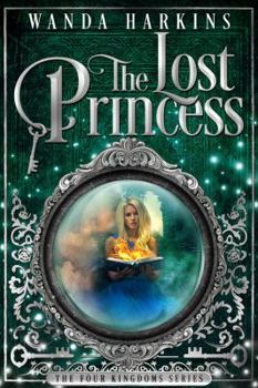 Paperback The Lost Princess (The Four Kingdoms Series) Book