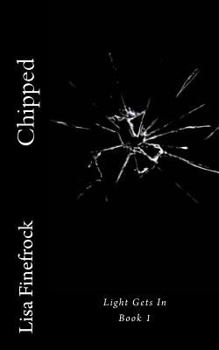 Paperback Chipped: Light Gets In Book