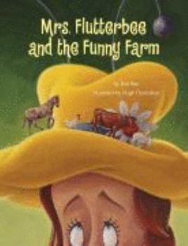 Hardcover Mrs. Flutterbee and the Funny Farm Book