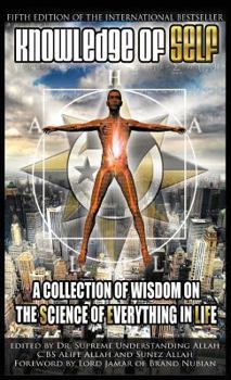 Hardcover Knowledge of Self: A Collection of Wisdom on the Science of Everything in Life Book