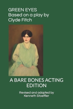 Paperback Green Eyes: A Bare Bones Acting Edition Book