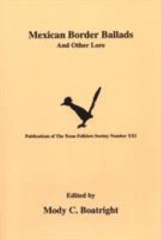Paperback Mexican Border Ballads: And Other Lore Book