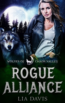 Rogue Alliance - Book  of the Wolves of Chaos Valley