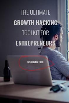 Paperback The Ultimate Growth Hacking Toolkit for Entrepreneurs Book