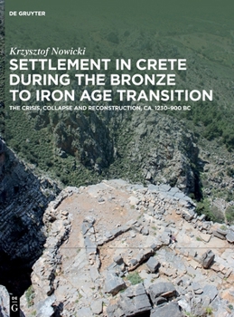 Hardcover Settlement in Crete During the Bronze to Iron Age Transition Book