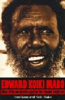 Hardcover Edward Koiki Mabo: His Life and Struggle for Land Rights Book