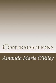 Contradictions: A collected book of poems