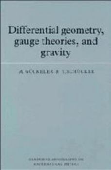 Differential Geometry, Gauge Theories, and Gravity - Book  of the Cambridge Monographs on Mathematical Physics