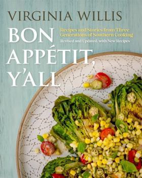 Paperback Bon Appétit, Y'All: Recipes and Stories from Three Generations of Southern Cooking, Revised and Updated, with New Recipes Book