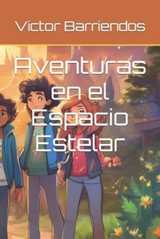 Paperback Aventuras en el Espacio Estelar [Spanish] Book
