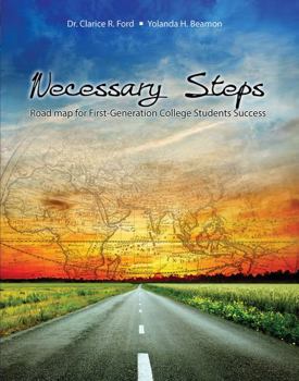 Paperback Necessary Steps: Road Map for First-Generation College Students Success Book